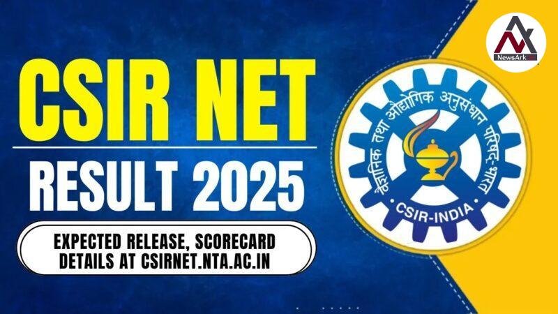 CSIR UGC NET Result 2025: Results Awaited